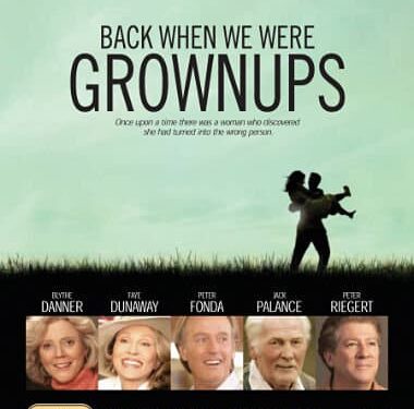 Back When We Were Grownups: Book vs. Film - Summary & Analysis