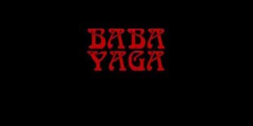 When Words Come Alive: Baba Yaga