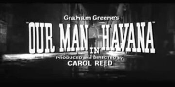 Our Man in Havana: Book vs. Film - Summary & Analysis