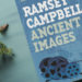 Exploring the Cinematic World of Ramsey Campbell